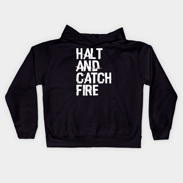 Halt And Catch Fire Kids Hoodie by Widmore